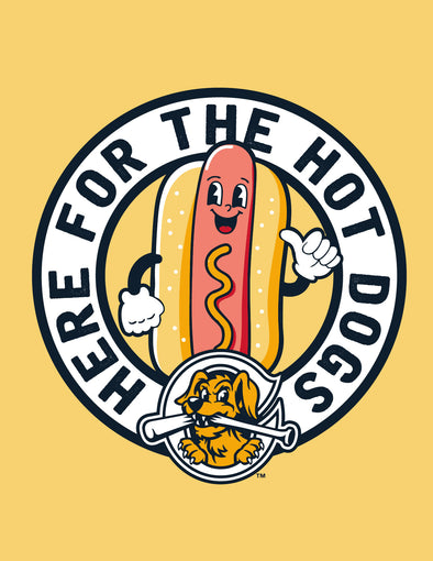 Here for the Hot Dogs Tee